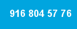 916 804 57 76 916 804 57 76